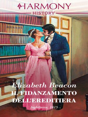 cover image of Il fidanzamento dell'ereditiera